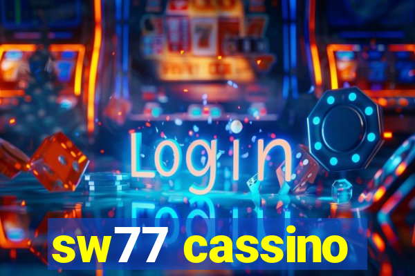 sw77 cassino